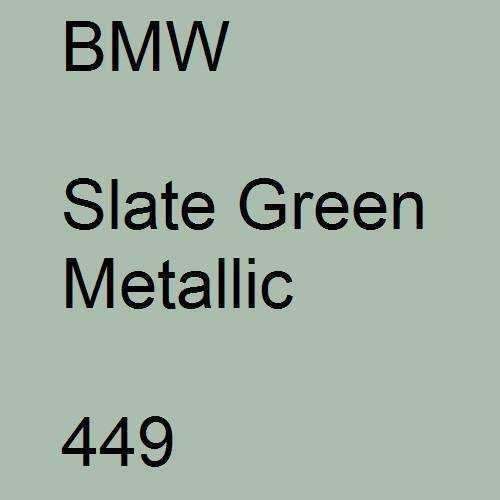 BMW, Slate Green Metallic, 449.